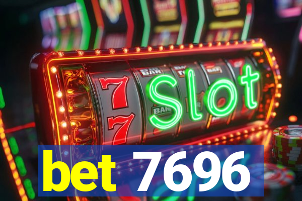 bet 7696